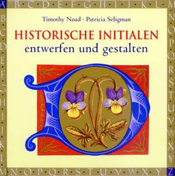 Historische Initialen entwerfen und gestalten