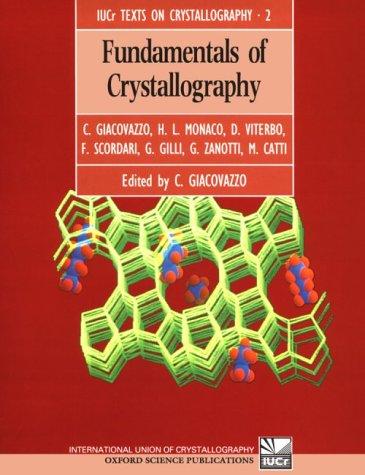 Fundamentals of Crystallography (International Union of Crystallography Texts on Crystallogra)