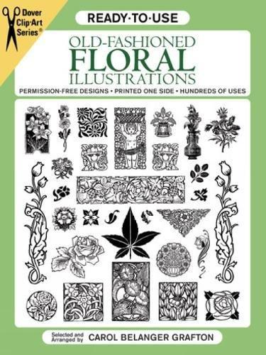 Ready-To-Use Old-Fashioned Floral Illustrations (Dover Clip Art Series)