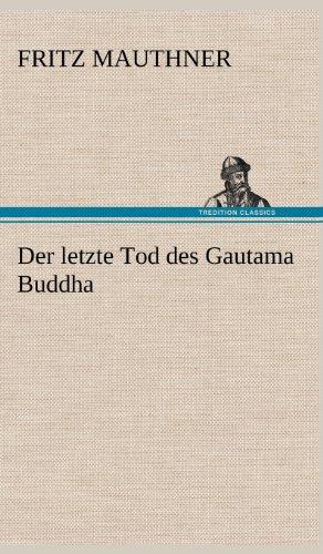 Der letzte Tod des Gautama Buddha