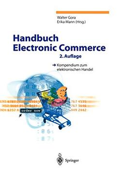 Handbuch Electronic Commerce: Kompendium zum elektronischen Handel (German Edition)