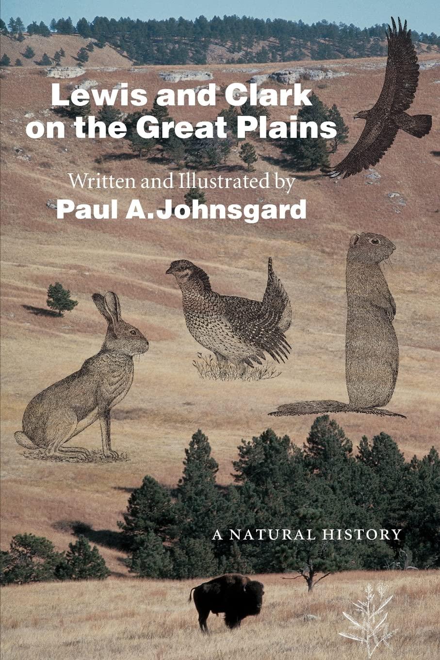 Lewis and Clark on the Great Plains: A Natural History (Bison Original)