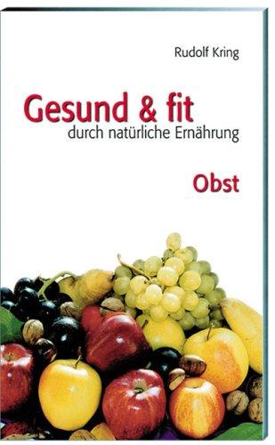 Gesund und fit durch richtige Ernährung. Obst