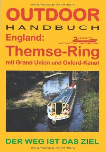 England: Themse mit Grand Union- und Oxford-Kanal