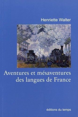 Aventures et mésaventures des langues de France