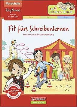 Fit fürs Schreibenlernen: flüssig mit dem Stift (Vorschule): Übungsheft Rhythmus - Die verrückte Zirkusvorstellung (Die 4 Entdecker-Freunde)