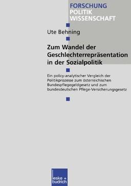 Zum Wandel der Geschlechterrepräsentationen in der Sozialpolitik (Forschung Politik)