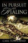 In Pursuit of Healing: Breaking the Chains That Prevent Healing