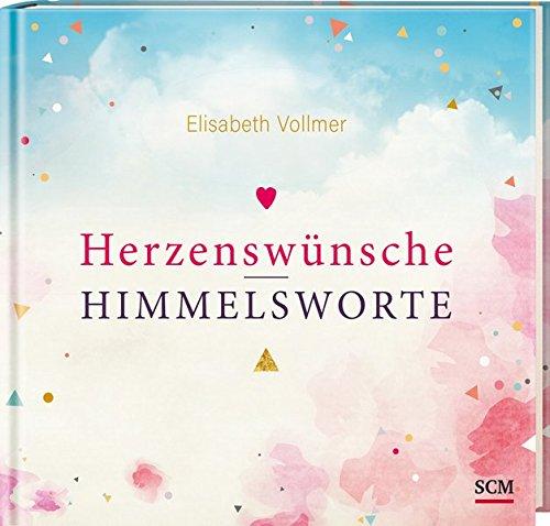 Herzenswünsche - Himmelsworte