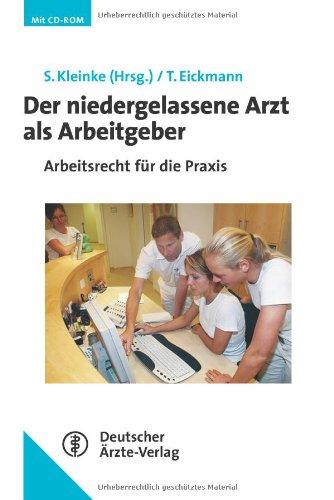 Der niedergelassene Arzt als Arbeitgeber: Arbeitsrecht für die Praxis