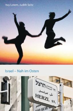 Israel - Nah im Osten