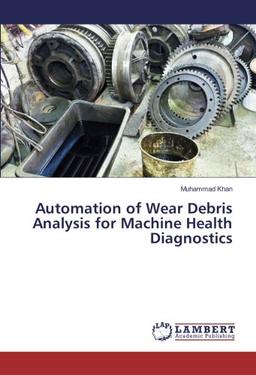 Automation of Wear Debris Analysis for Machine Health Diagnostics