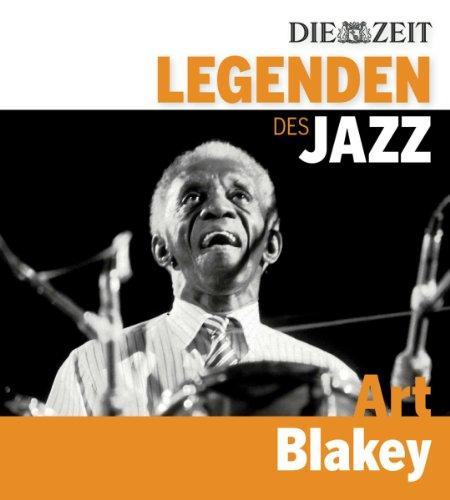 DIE ZEIT Edition: Legenden des Jazz - Art Blakey