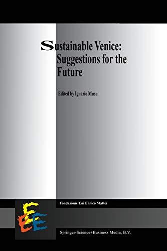 Sustainable Venice: Suggestions for the Future (Economics, Energy and Environment, 16, Band 16)