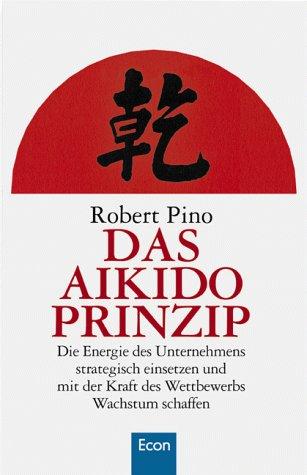 Das Aikido- Prinzip