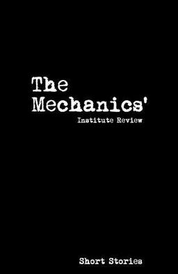 The Mechanics' Institute Review: Short Stories