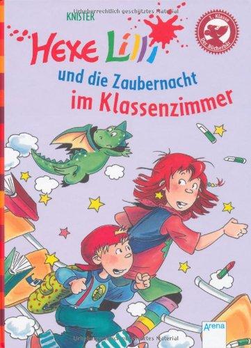 Der Bücherbär: Hexe Lilli für Erstleser: Hexe Lilli und die Zaubernacht im Klassenzimmer