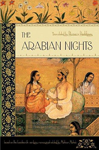 The Arabian Nights: Based on the Text Edited by Muhsin Mahdi