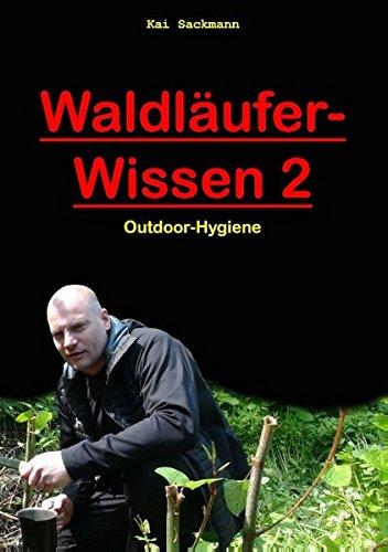 Waldläufer-Wissen 2: Outdoor-Hygiene