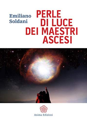 Perle di luce dei maestri ascesi (Messaggi per l'anima)