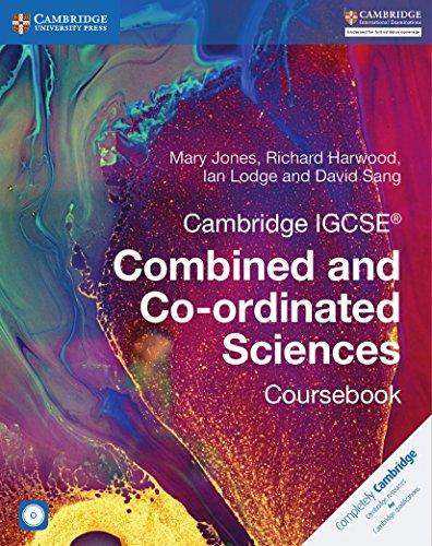 Cambridge IGCSE® Combined and Co-ordinated Sciences Coursebook with CD-ROM (Cambridge International IGCSE)