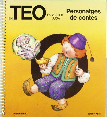 EN TEO VESTEIX I JUGA:PERSONATGES CONTES