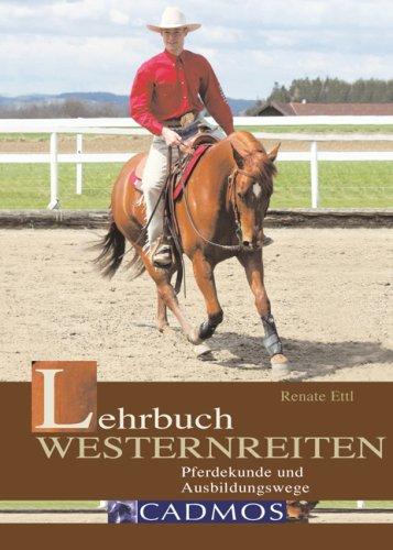 Lehrbuch Westernreiten: Pferdekunde - Ausbildungswege