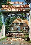 Freizeitführer Region Bremen - Oldenburg - Delmenhorst: 1000 Freizeittips