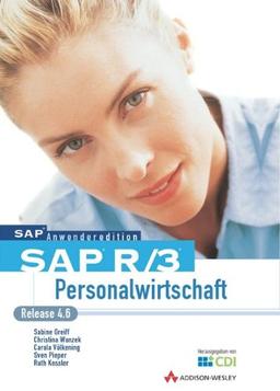 SAP R/3 Personalwirtschaft . Release 4.6 (SAP Anwenderedition)