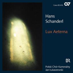 Hans Schanderl: Lux Aeterna (Chorwerke)