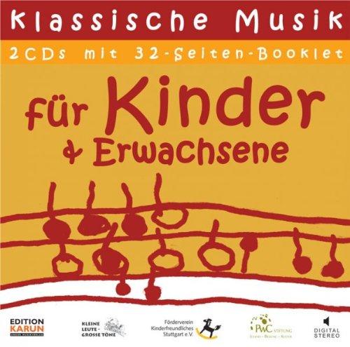 Klassische Musik für Kinder & Erwaschene