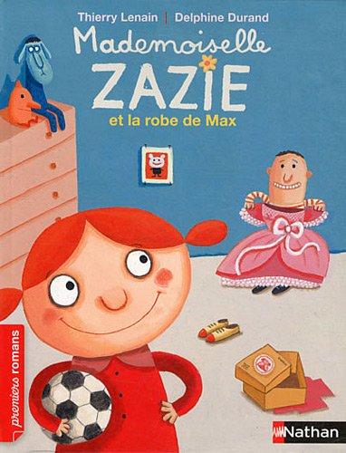 Mademoiselle Zazie. Mademoiselle Zazie et la robe de Max