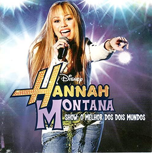 Hannah Montana Show - O Melhor Dos Dois Mundos - Hannah Montana Ost -