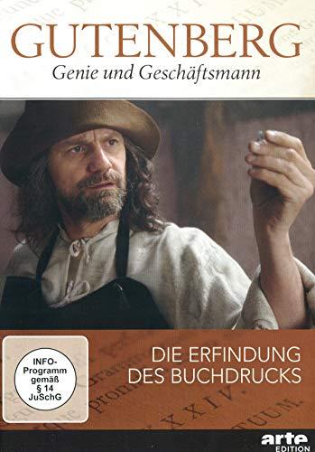 Gutenberg - Genie und Geschäftsmann - Die Erfindung des Buchdrucks