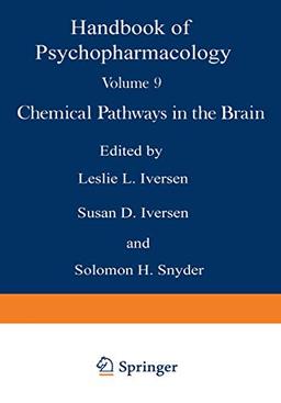 Handbook of Psychopharmacology, Vol. 9:Chemical Pathways in the Brain