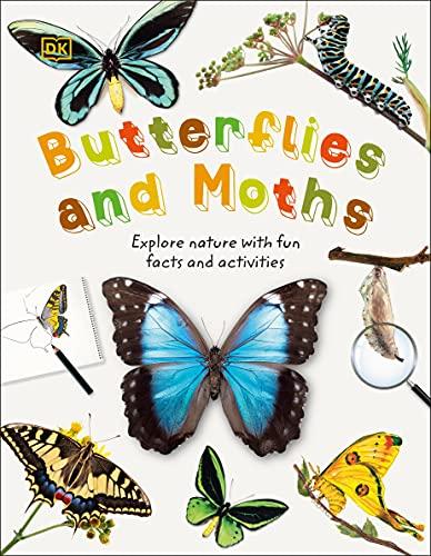 Butterflies and Moths: Explore Nature with Fun Facts and Activities (Nature Explorers)