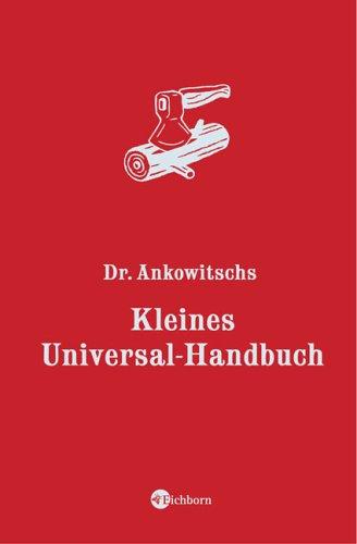 Dr. Ankowitschs Kleines Universal-Handbuch