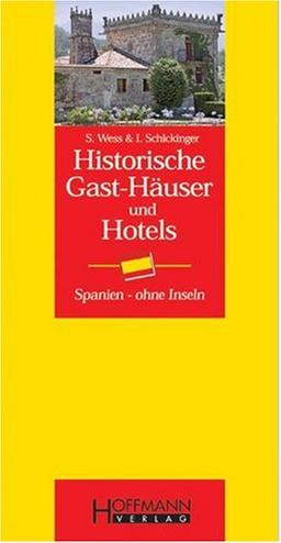 Historische Gast-Häuser und Hotels Spanien: Ohne Inseln