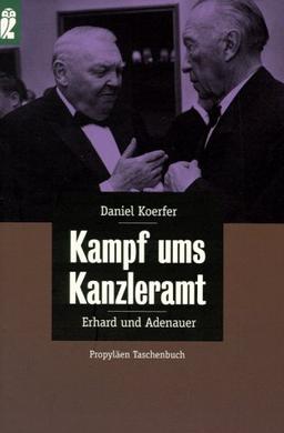 Kampf ums Kanzleramt. Adenauer und Erhard.