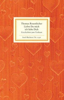 Liebst Du mich ich liebe Dich: Geschichten zum Vorlesen (Insel Bücherei)