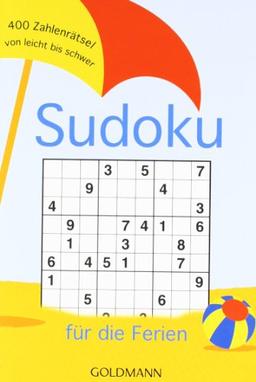 Sudoku für die Ferien: 400 Zahlenrätsel von leicht bis schwer