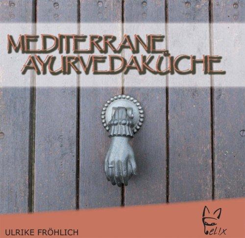 Mediterrane Ayurvedaküche