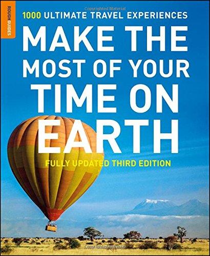 Make The Most Of Your Time On Earth 3 (Rough Guide Reference Series)