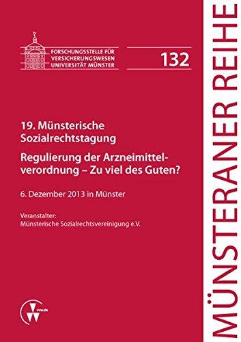 19. Münsterische Sozialrechtstagung: Regulierung der Arzneimittelverordnung - Zu viel des Guten? (Münsteraner Reihe)