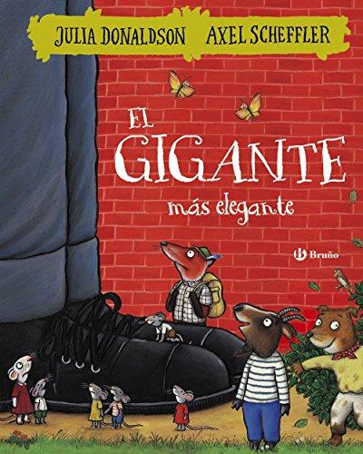 El gigante más elegante: El gigante mas elegante (Castellano - A PARTIR DE 3 AÑOS - ÁLBUMES - Otros álbumes)