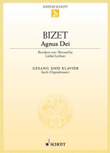 Agnus Dei (L'Arlésienne): hohe Singstimme und Klavier. (Edition Schott Einzelausgabe)