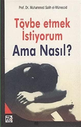 Tövbe Etmek İstiyorum Ama Nasıl?