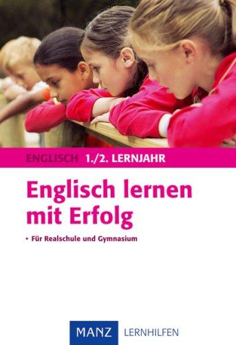 Englisch lernen mit Erfolg 1./2. Lernjahr: Mit Lösungen