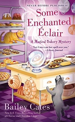 Some Enchanted Éclair (A Magical Bakery Mystery, Band 4)