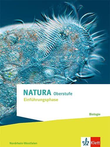 Natura Biologie Einführungsphase. Ausgabe Nordrhein-Westfalen: Schulbuch Klasse 10 (G8), Klasse 11 (G9)